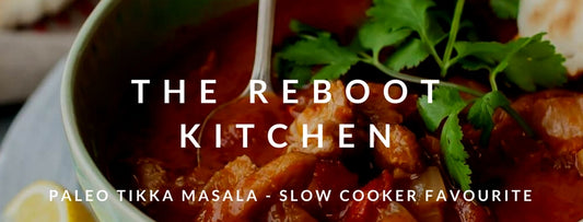 The Reboot Kitchen: Paleo Tikka Masala - Slow Cooker Favourite